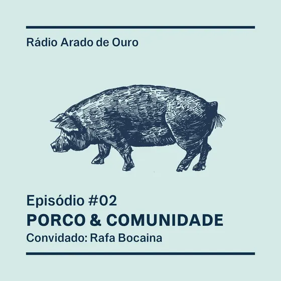 Capa do episódio 02, Porco & Comunidade: porco desenhado a bico de pena